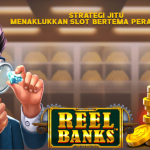 Strategi Jitu Menaklukkan Slot Bertema Perampokan
