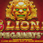 Rasakan Kehebatan 5 Lions Megaways, Slot JP Paling Mengaum